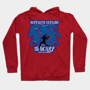 Buffalo's Defense Is Scary Hoodie